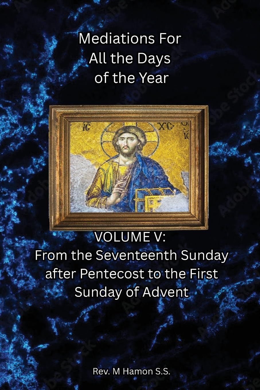 Meditations for All the Days of the Year: Vol 5 - From the 17th Sunday after Pentecost to the 1st Sunday of Advent