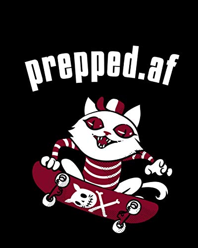 prepped.af: Doomsday Prepper Gift - Survival Log Book To Write Down Conditions, Food Inventory, Journey, Rations, Water, Hunting, Fishing, Foraging, ... With Funny Saying For Sustainable Lifestyle