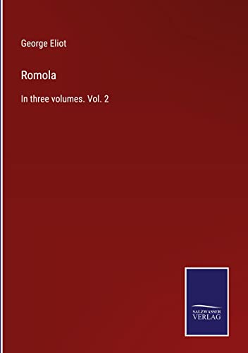 Romola: In three volumes. Vol. 2