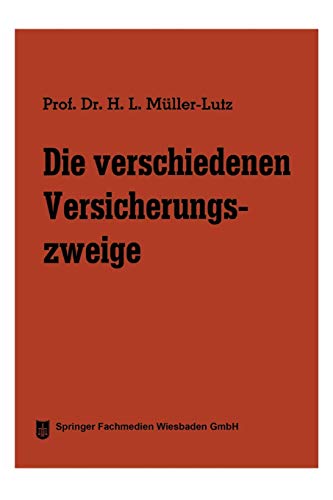 Die verschiedenen Versicherungszweige (Die Versicherung, 3, Band 3)