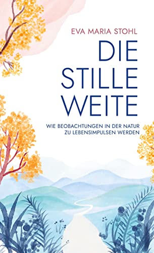 Die stille Weite: Wie Beobachtungen in der Natur zu Lebensimpulsen werden