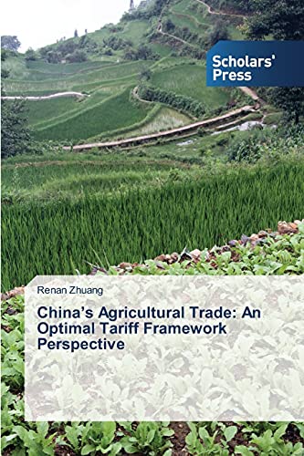 China’s Agricultural Trade: An Optimal Tariff Framework Perspective