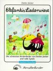 Elefantis Liederwiese. Die schönsten Kinderlieder und tolle Spiele