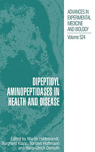 Dipeptidyl Aminopeptidases in Health and Disease: Proceedings of the International Conference on Dipeptidyl Aminopeptidases, September 26-28, 2002, ... in Experimental Medicine and Biology)