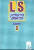 Lambacher-Schweizer, Ausgabe Bayern, Neubearbeitung ab 1992, 6. Schuljahr