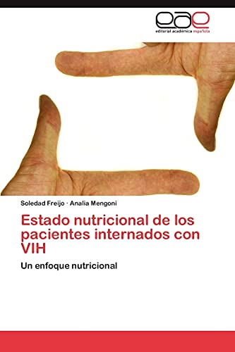 Estado nutricional de los pacientes internados con VIH: Un enfoque nutricional