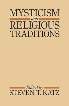 Mysticism and Religious Traditions (Galaxy Books, Band 739)