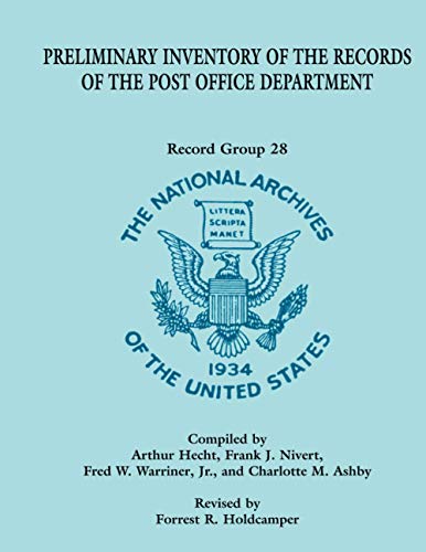 Preliminary Inventory of the Records of the Post Office Department: Record Group 28