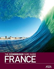 The stormrider surf guide : France