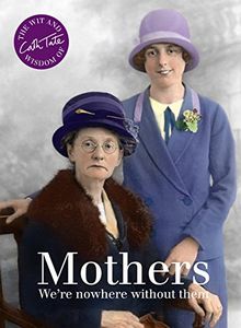 Mothers (Wit & Wisdom of Cath Tate)