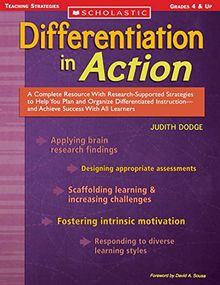 Differentiation in Action: A Complete Resource with Research-Supported Strategies to Help You Plan and Organize Differentiated Instruction and Ac (Scholastic Teaching Strategies)