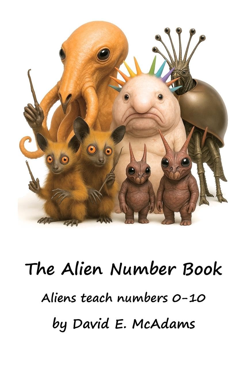 The Alien Number Book: Aliens teach the numbers 0-10 (Math Books for Children)