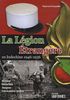 La LeGion ETrangeRe: En Indochine 1946-1956 (French Language Edition)