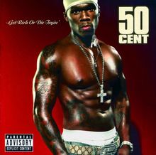 Get Rich Or die Tryin
