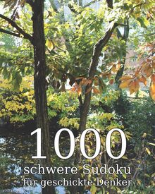 1000 schwere Sudoku für geschickte Denker: Logikrätsel inkl. Lösungen | Perfekt als Geschenk für Erwachsene, Großeltern oder Senioren