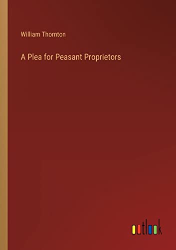 A Plea for Peasant Proprietors