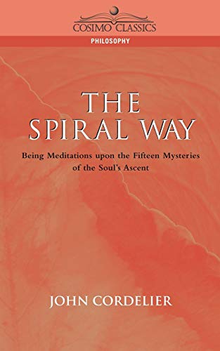 The Spiral Way (Cosimo Classics Philosophy)