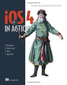 iOS 4 in Action: Developing iPhone and iPad Apps von Jocelyn Harrington | Buch | Zustand gut