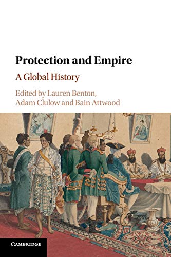 Lauren Benton Protection And Empire, A Global History