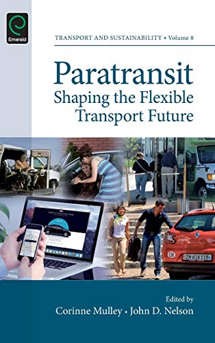 Paratransit: Shaping the Flexible Transport Future (Transport and Sustainability, Band 8)