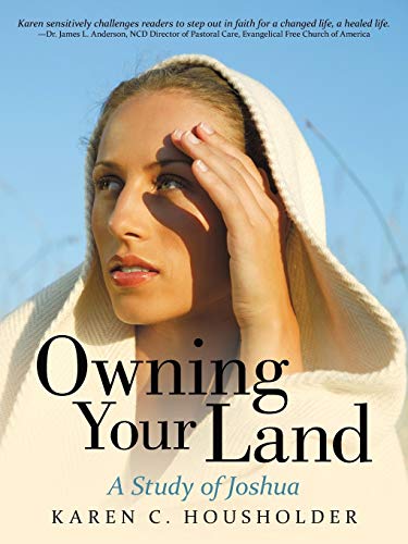 Owning Your Land: A Study of Joshua