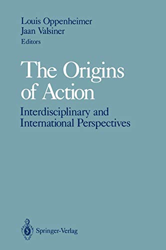 The Origins of Action: Interdisciplinary and International Perspectives