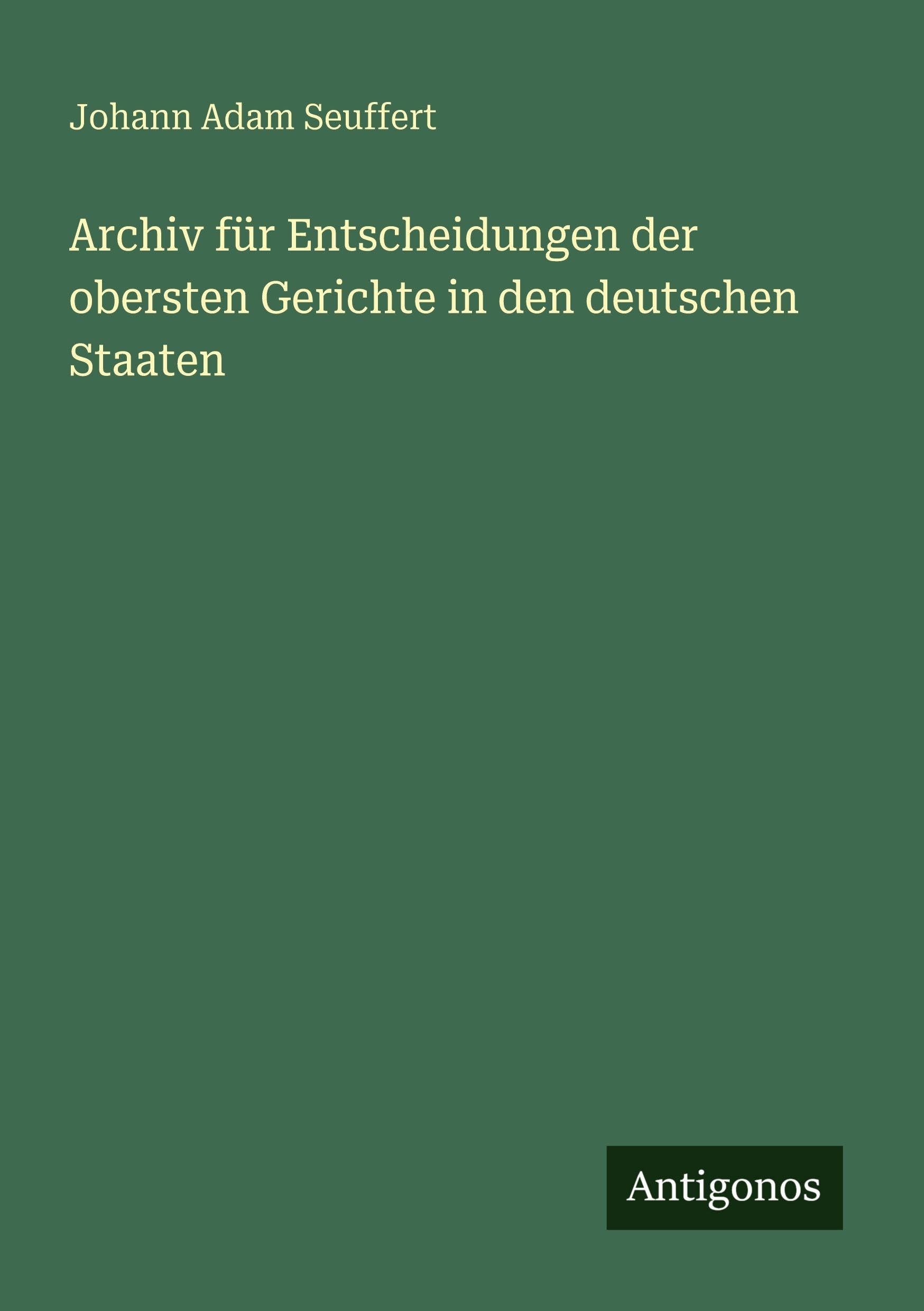 Archiv für Entscheidungen der obersten Gerichte in den deutschen Staaten