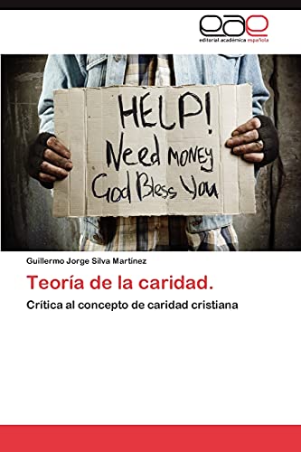 Teoría de la caridad.: Crítica al concepto de caridad cristiana