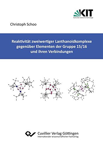 Reaktivität zweiwertiger Lanthanoidkomplexe gegenüber Elementen der Gruppe 15/16 und ihren Verbindungen