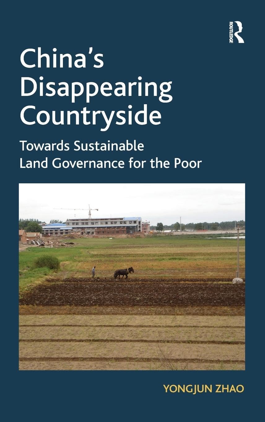 China's Disappearing Countryside: Towards Sustainable Land Governance for the Poor