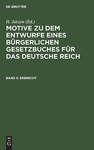 Erbrecht (Motive zu dem Entwurfe eines Bürgerlichen Gesetzbuches für das Deutsche Reich)