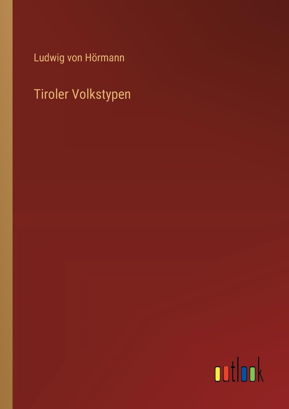 Tiroler Volkstypen