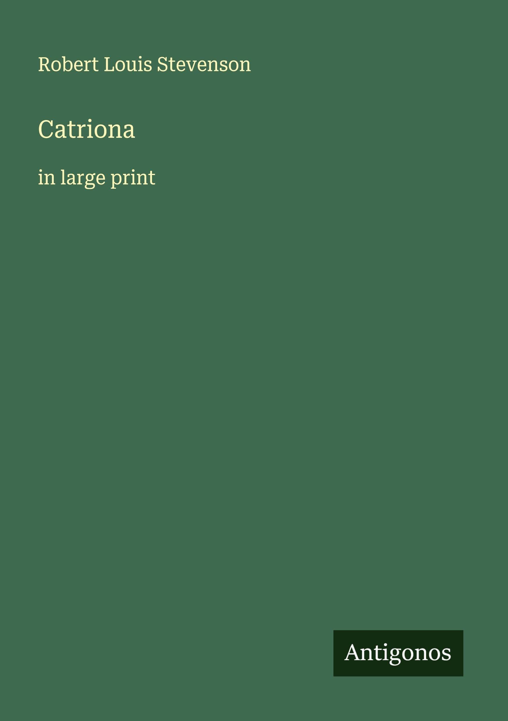 Catriona: in large print