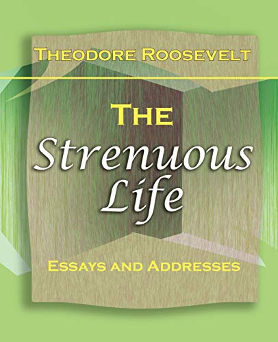 The Strenuous Life (1900)