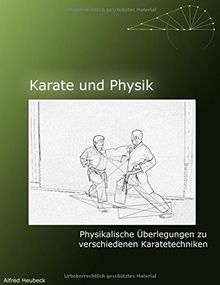 Karate und Physik: Physikalische Überlegungen zu verschiedenen Grundtechniken