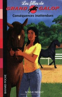 Les filles de Grand Galop. Vol. 7. Conséquences inattendues