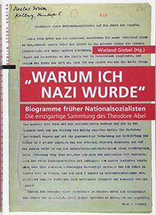Warum ich Nazi wurde: Biogramme früher Nationalsozialisten