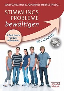 Stimmungsprobleme bewältigen - Arbeitsbuch für Kursteilnehmer: Ein kognitiv-verhaltenstherapeutisches Gruppenprogramm zur Prävention, Behandlung und ... nach Clarke, Lewinsohn und Hops (Materialien)