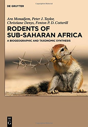 Rodents of Sub-Saharan Africa: A biogeographic and taxonomic synthesis