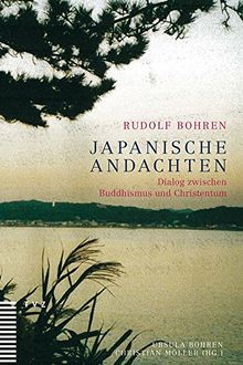 Japanische Andachten: Dialog zwischen Buddhismus und Christentum