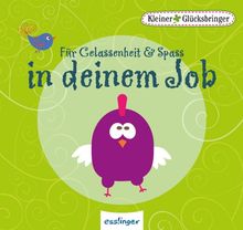 Kleiner Glücksbringer - Für Gelassenheit & Spass im Job