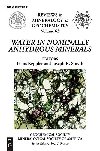 Water in Nominally Anhydrous Minerals (Reviews in Mineralogy & Geochemistry, Band 62)