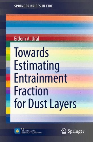 Ural, Erdem A. Towards Estimating Entrainment Fraction For Dust Layers (SpringerBriefs In Fire)