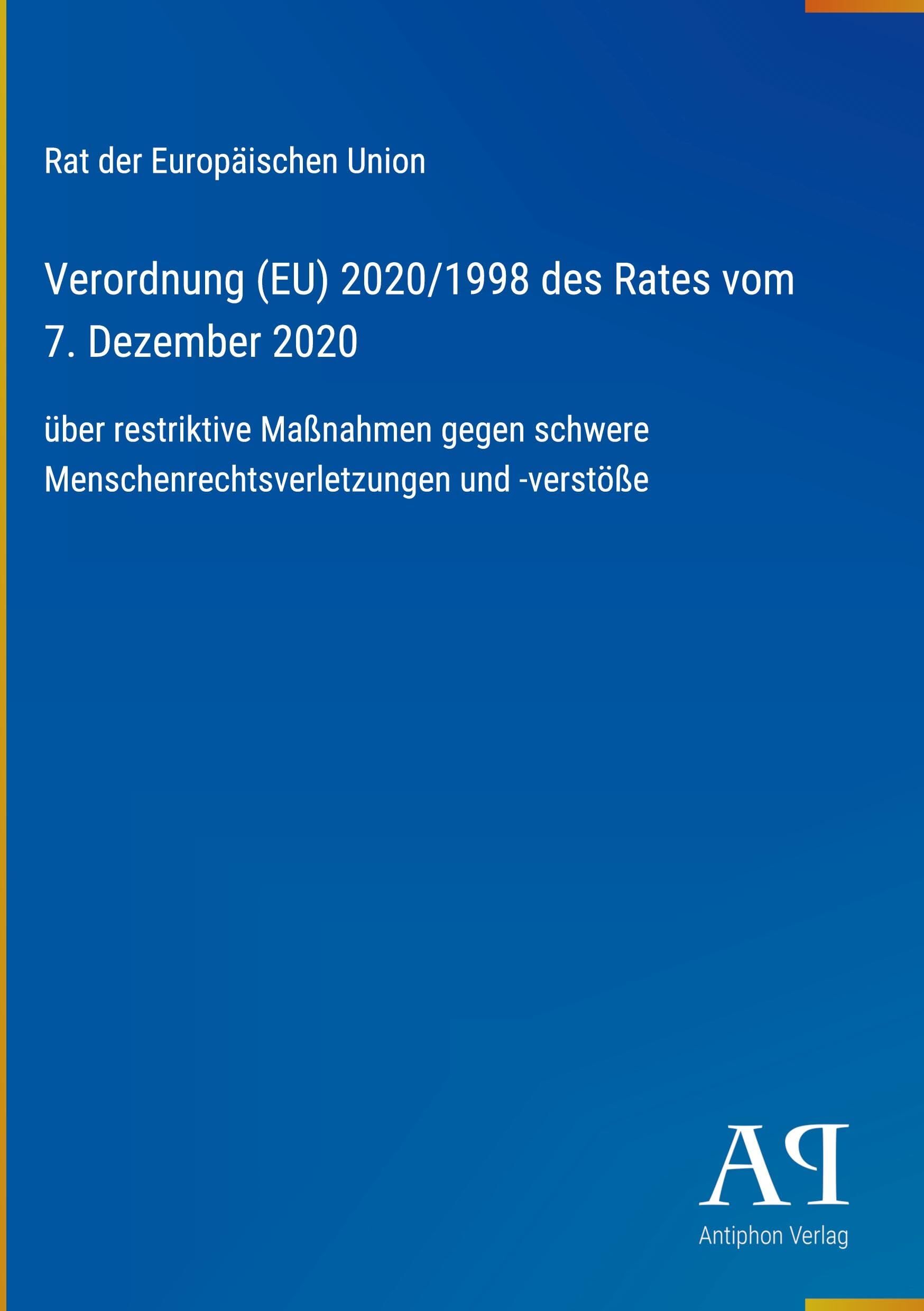 Verordnung (EU) 2020/1998 des Rates vom 7. Dezember 2020