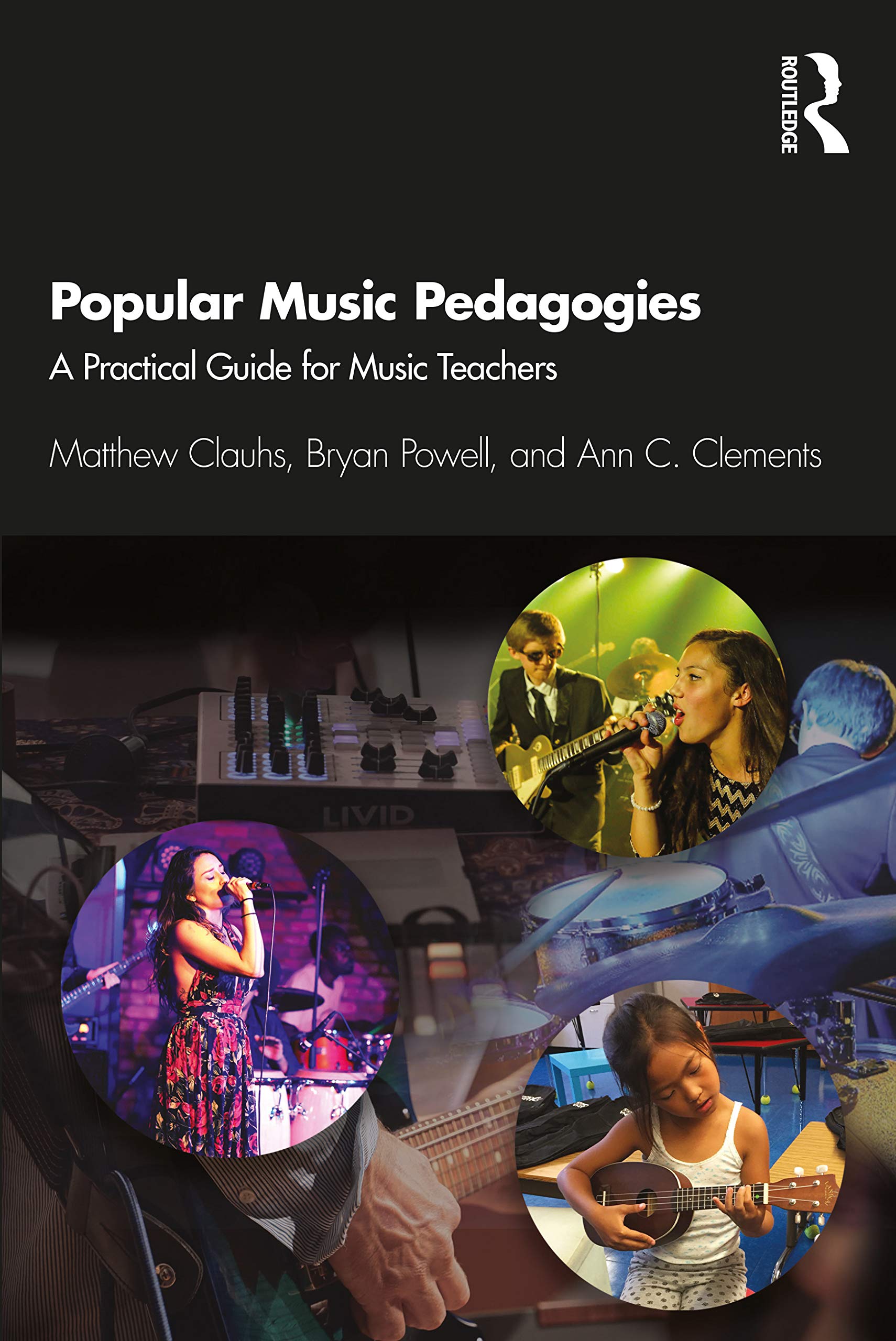 unbekannt Popular Music Pedagogies, A Practical Guide For Music Teachers