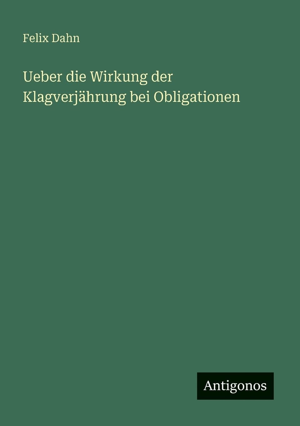 Ueber die Wirkung der Klagverjährung bei Obligationen