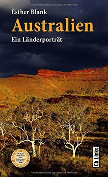 Australien: Ein Länderporträt (Diese Buchreihe wurde ausgezeichnet mit dem ITB-Bookaward 2014. Ein E-Book-Code zum Gratis-Download ist im Buch enthalten!)