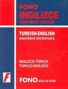 Ingilizce Standart Sözlük: Ingilizce Türkce - Türkce Ingilizce: İngilizce - Türkçe , Türkçe - İngilizce