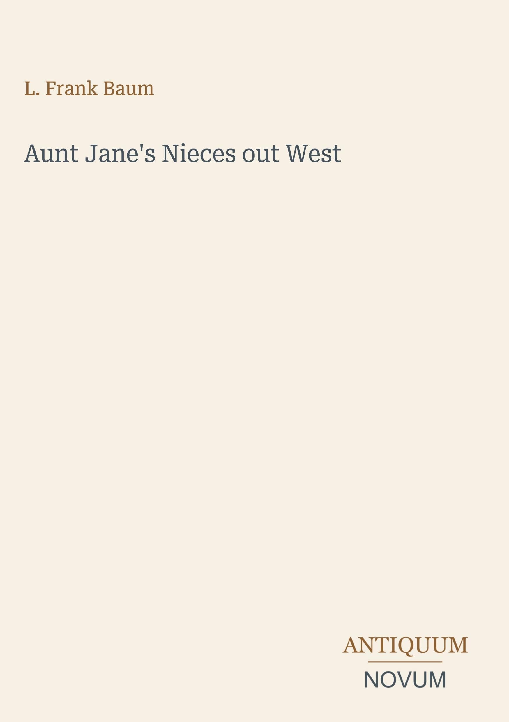 Aunt Jane's Nieces out West