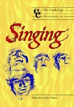 Camb Companion to Singing (Cambridge Companions to Music)